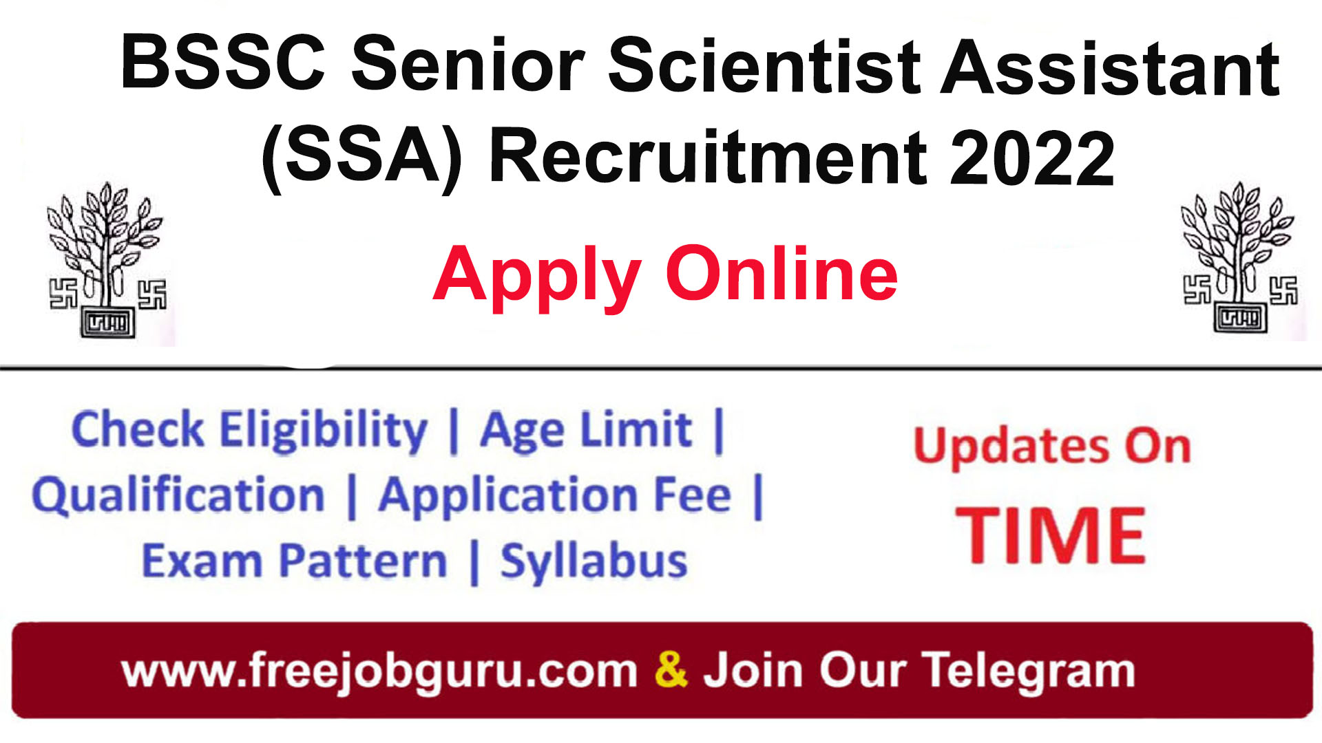 BSSC Senior Scientist Assistant SSA Recruitment 2022