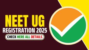 NEET UG Online Form 2025:NEET 2025 के ऑनलाइन फॉर्म शुरू जल्दी करें ऑनलाइन आवेदन