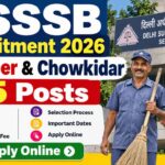 DSSSB Sweeper & Chowkidar Recruitment 2026: 25 पदों पर भर्ती, 10वीं पास करें Apply Online