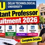 DTU Assistant Professor Recruitment 2026: 219 पदों पर Notification जारी, 7 दिसंबर तक करें Online Apply