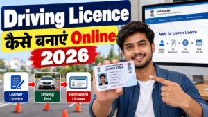 Driving Licence Kaise Banaye Online 2026: Learner Licence से Permanent Licence तक पूरी जानकारी