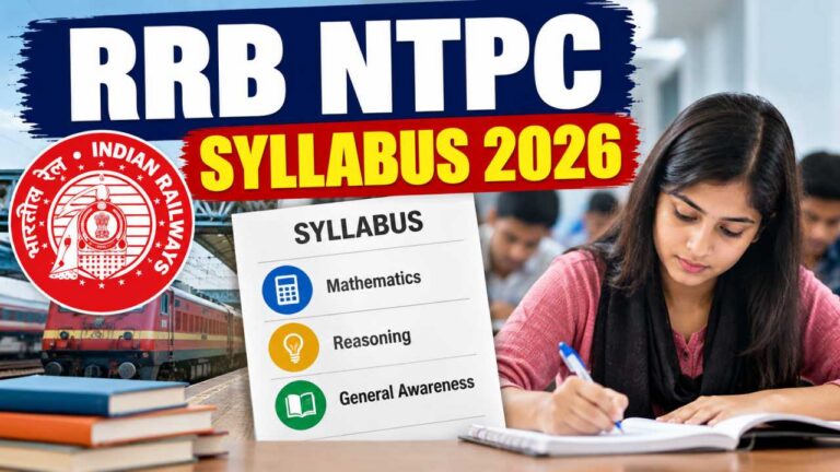 RRB NTPC Syllabus 2026: CBT 1 और CBT 2 का पूरा Syllabus, Graduate और Undergraduate दोनों के लिए