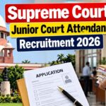 Supreme Court Junior Court Attendant Recruitment 2026 : 130 पदों पर नोटिफिकेशन जारी, 10वीं पास 4 नवंबर से करें